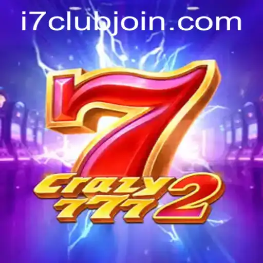 Exploring the Excitement of Crazy7772: A Dive into i7Club.com's Latest Sensation