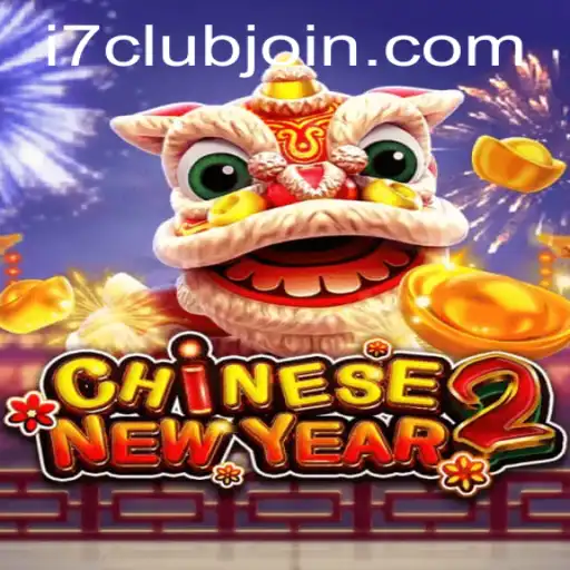 Explore the Exciting World of CHINESENEWYEAR2 at i7Club.com