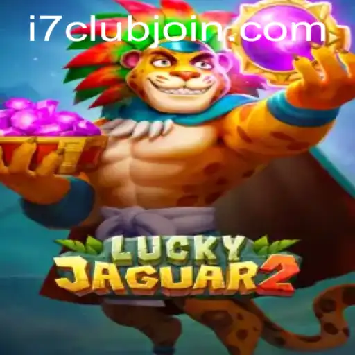 Exploring Luckyjaguar2: A Thrilling Adventure on i7Club.com
