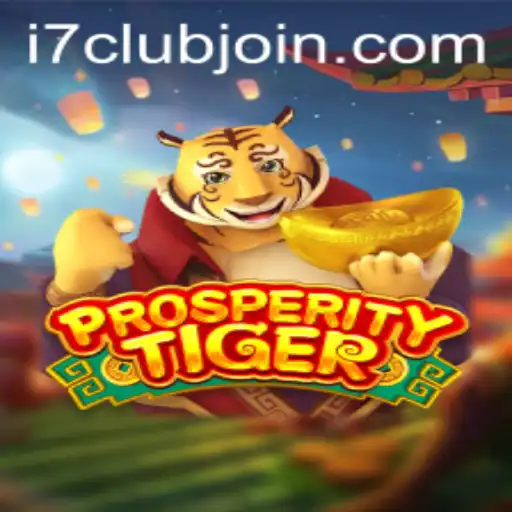 ProsperityTiger: Unleashing the Power of Fortune with i7Club.com